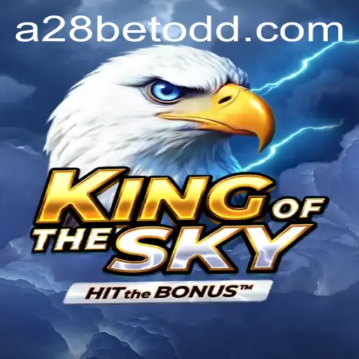 Ascending New Heights with KingOfTheSky: Discover the Thrills of A28Bet's Latest Sensation
